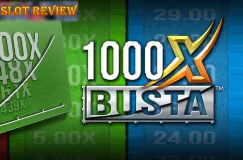 1000x Busta Slot Review